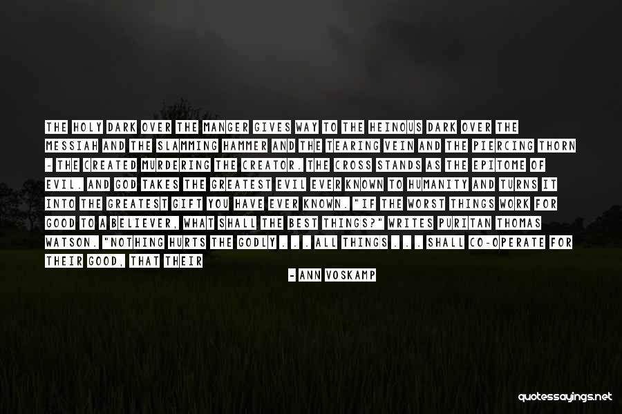 The Holy Dark Quotes By Ann Voskamp The Holy Dark Quotes By Ann Voskamp