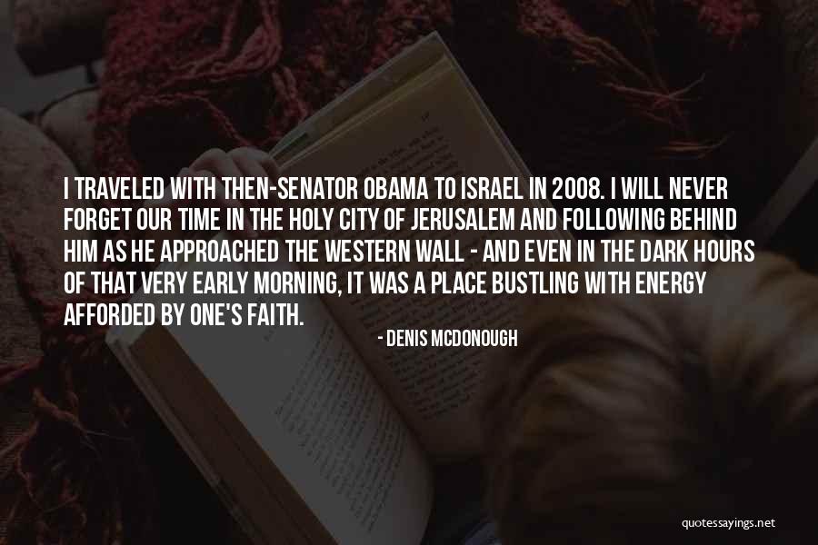 The Holy Dark Quotes By Denis McDonough The Holy Dark Quotes By Denis McDonough
