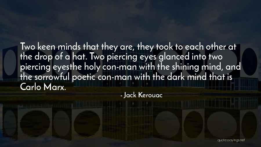The Holy Dark Quotes By Jack Kerouac The Holy Dark Quotes By Jack Kerouac
