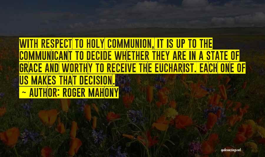 The Holy Eucharist Quotes By Roger Mahony
