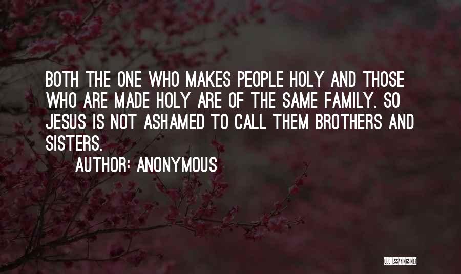 The Holy Family Quotes By Anonymous