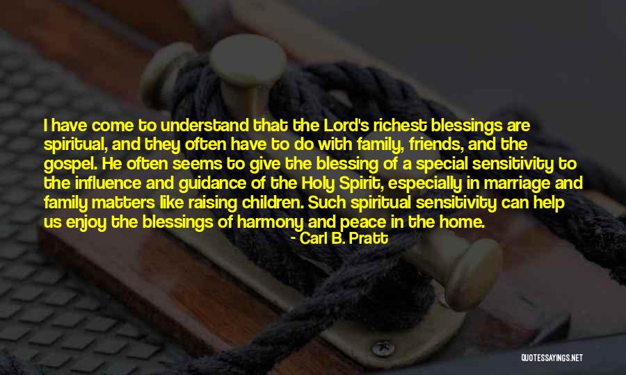 The Holy Family Quotes By Carl B. Pratt