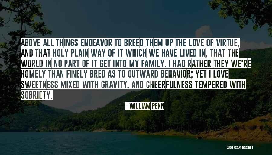 The Holy Family Quotes By William Penn