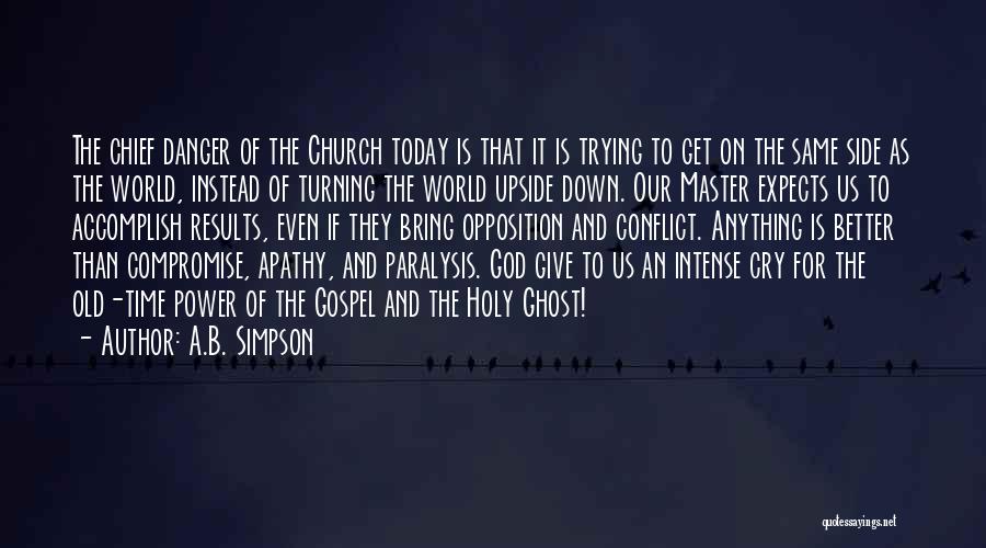 The Holy Ghost Quotes By A.B. Simpson