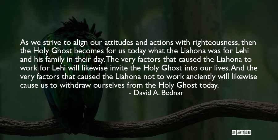 The Holy Ghost Quotes By David A. Bednar