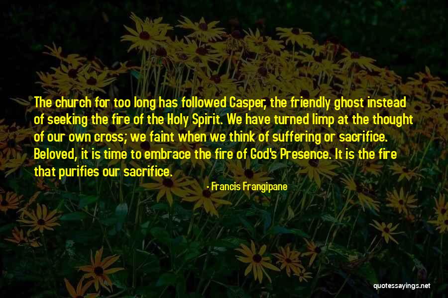 The Holy Ghost Quotes By Francis Frangipane