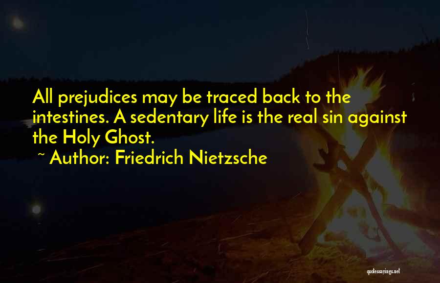 The Holy Ghost Quotes By Friedrich Nietzsche