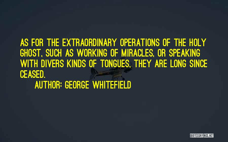The Holy Ghost Quotes By George Whitefield
