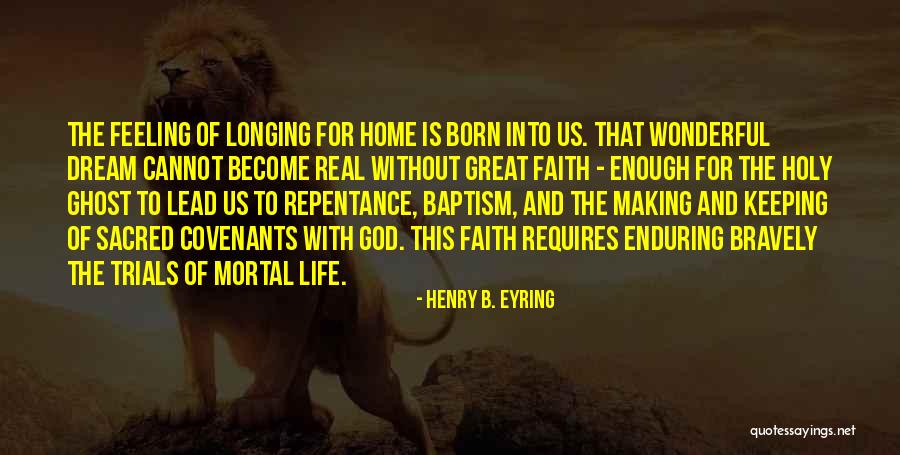 The Holy Ghost Quotes By Henry B. Eyring