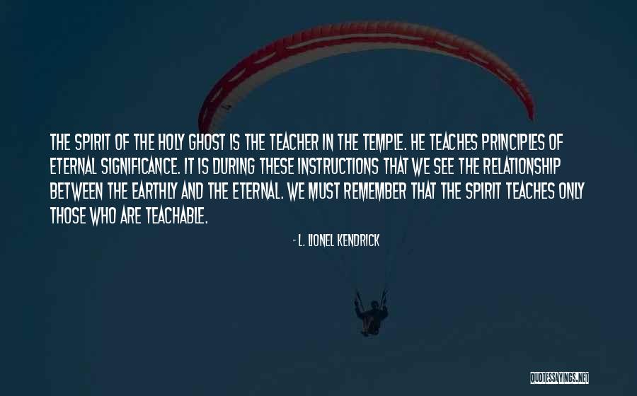 The Holy Ghost Quotes By L. Lionel Kendrick