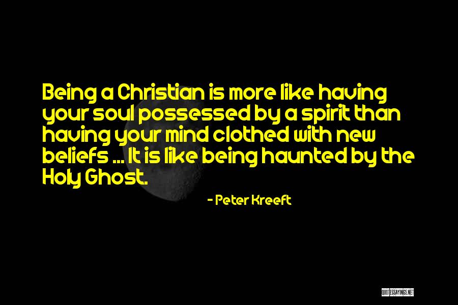 The Holy Ghost Quotes By Peter Kreeft