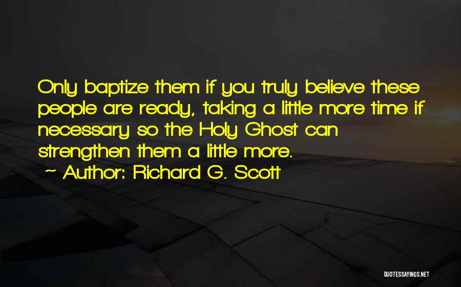 The Holy Ghost Quotes By Richard G. Scott