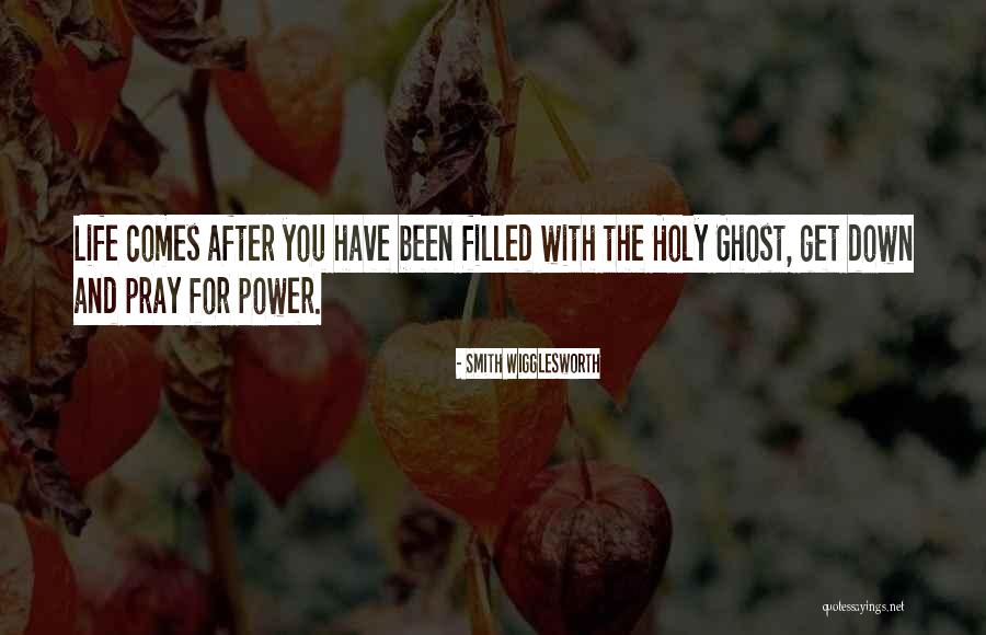 The Holy Ghost Quotes By Smith Wigglesworth