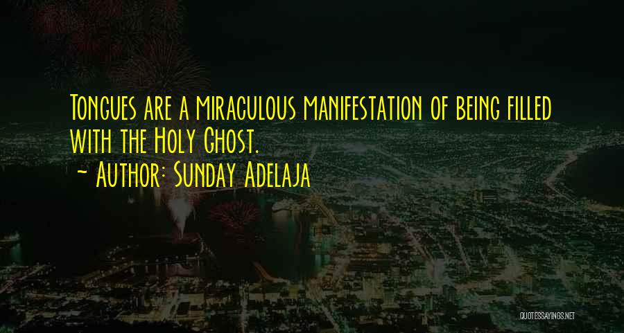 The Holy Ghost Quotes By Sunday Adelaja