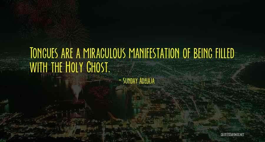 The Holy Ghost Quotes By Sunday Adelaja