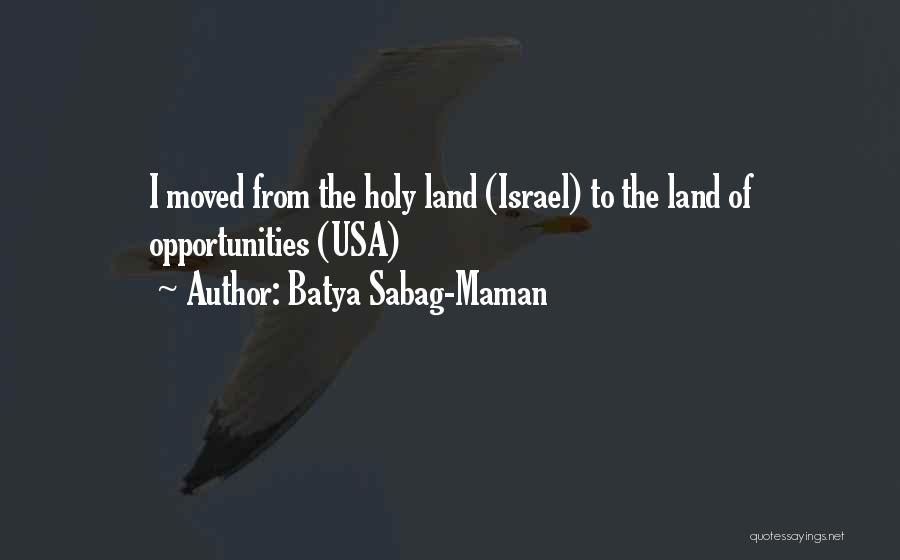 The Holy Land Quotes By Batya Sabag-Maman