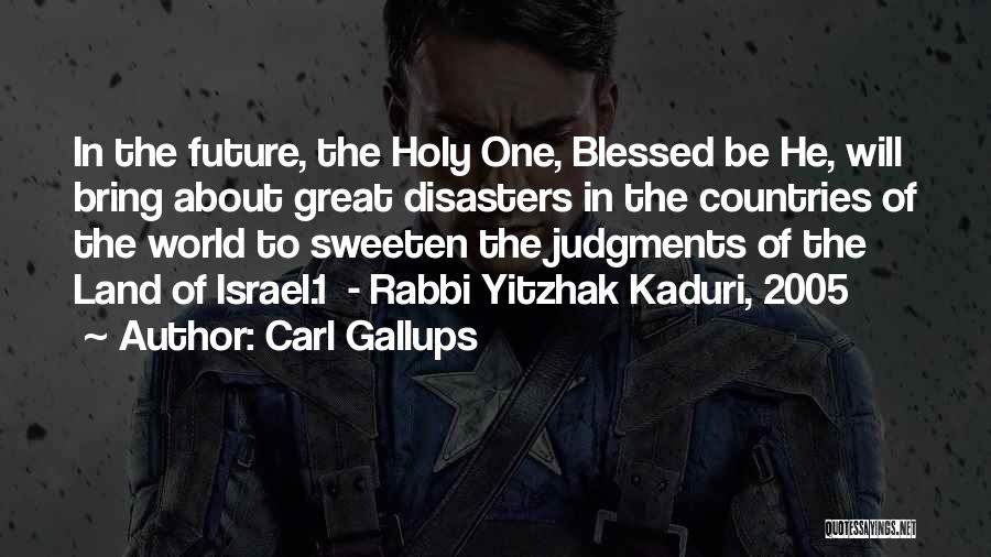 The Holy Land Quotes By Carl Gallups