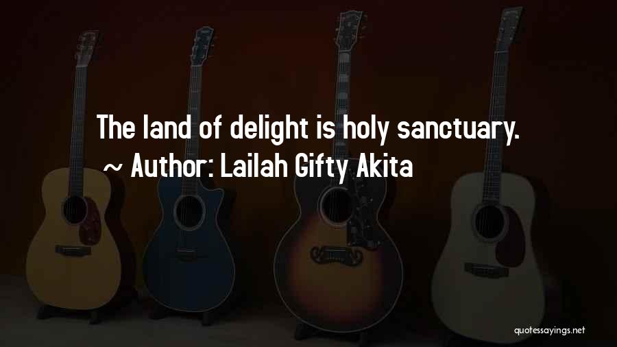 The Holy Land Quotes By Lailah Gifty Akita