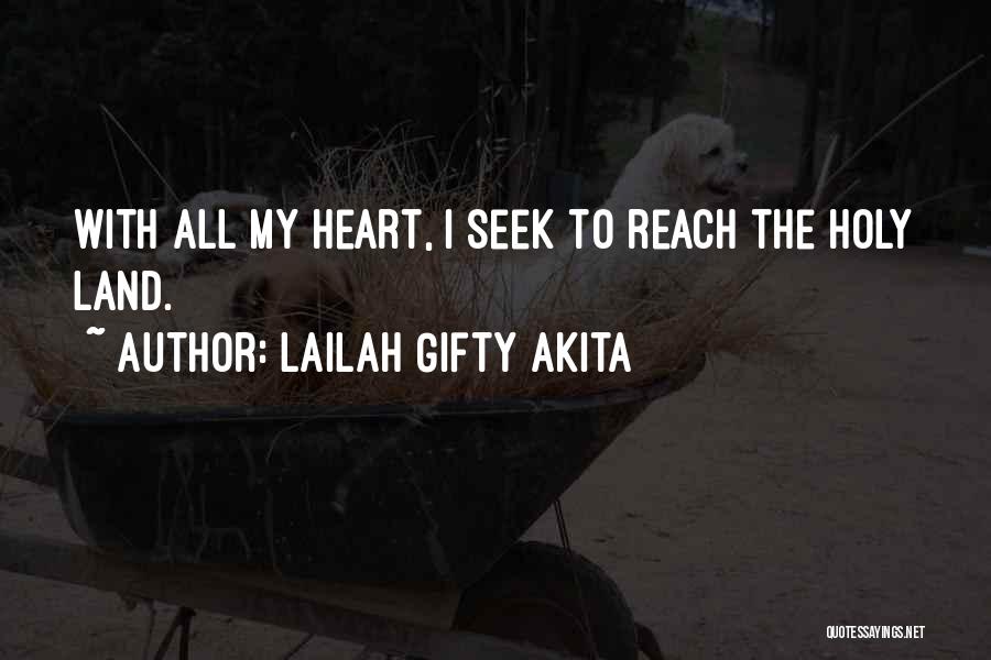 The Holy Land Quotes By Lailah Gifty Akita