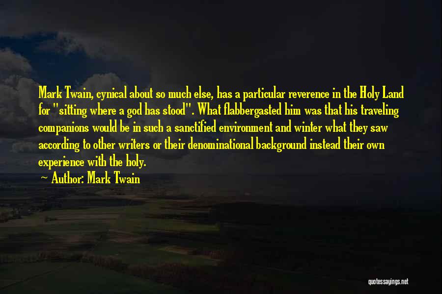 The Holy Land Quotes By Mark Twain