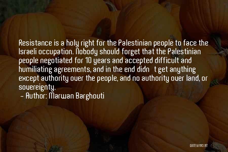 The Holy Land Quotes By Marwan Barghouti