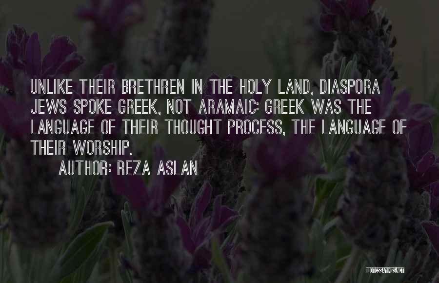 The Holy Land Quotes By Reza Aslan