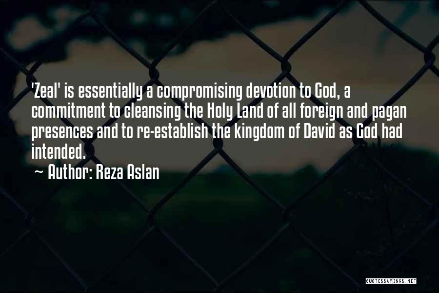 The Holy Land Quotes By Reza Aslan