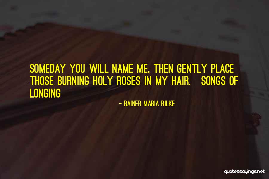 The Holy Longing Quotes By Rainer Maria Rilke