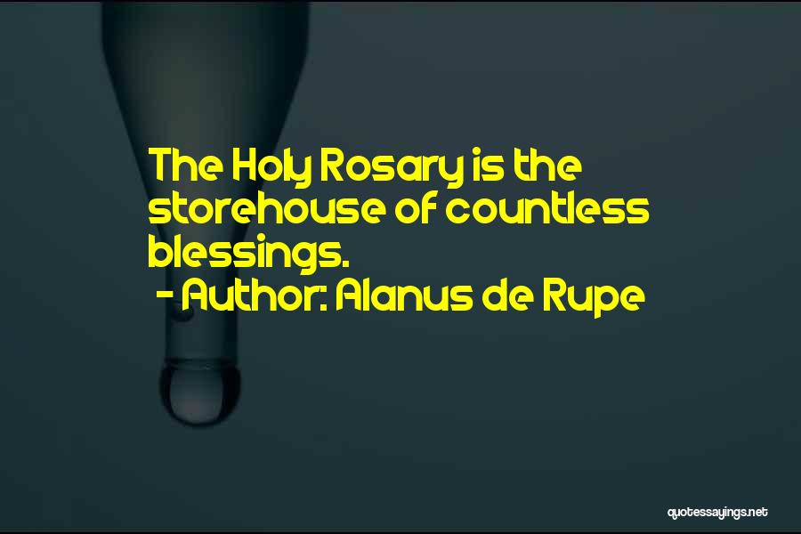 The Holy Rosary Quotes By Alanus De Rupe