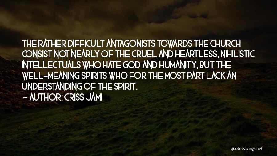 The Holy Spirit Bible Quotes By Criss Jami