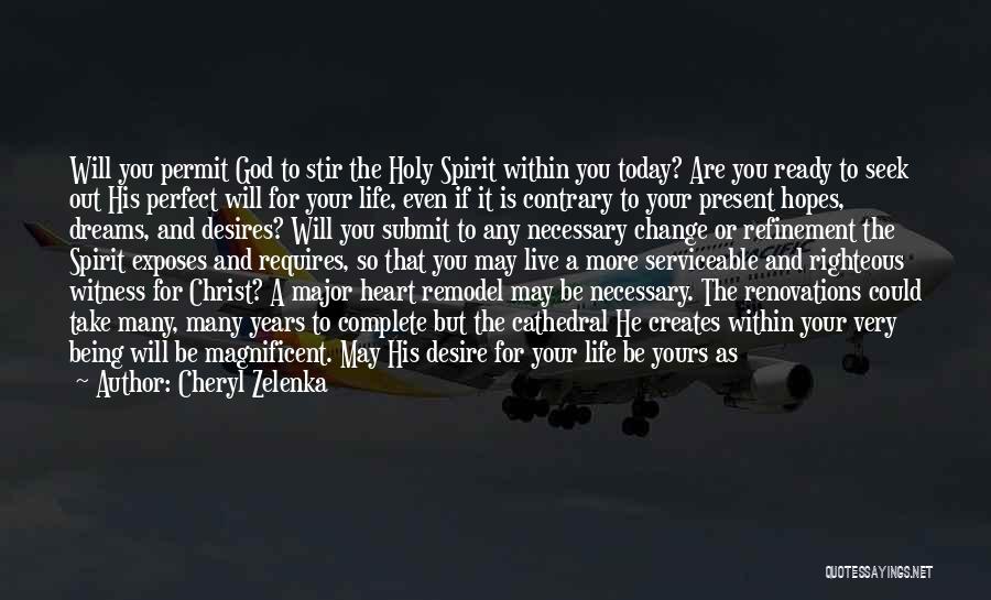 The Holy Spirit Of God Quotes By Cheryl Zelenka