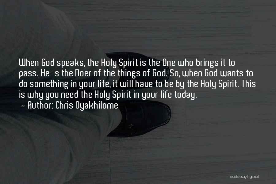 The Holy Spirit Of God Quotes By Chris Oyakhilome