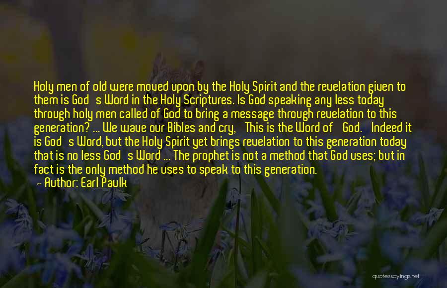 The Holy Spirit Of God Quotes By Earl Paulk