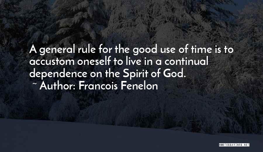 The Holy Spirit Of God Quotes By Francois Fenelon