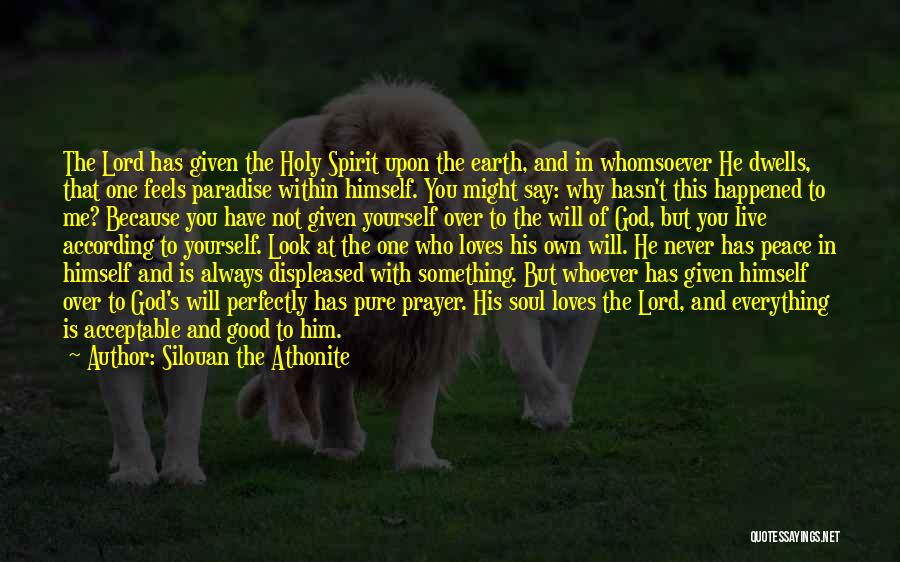 The Holy Spirit Of God Quotes By Silouan The Athonite