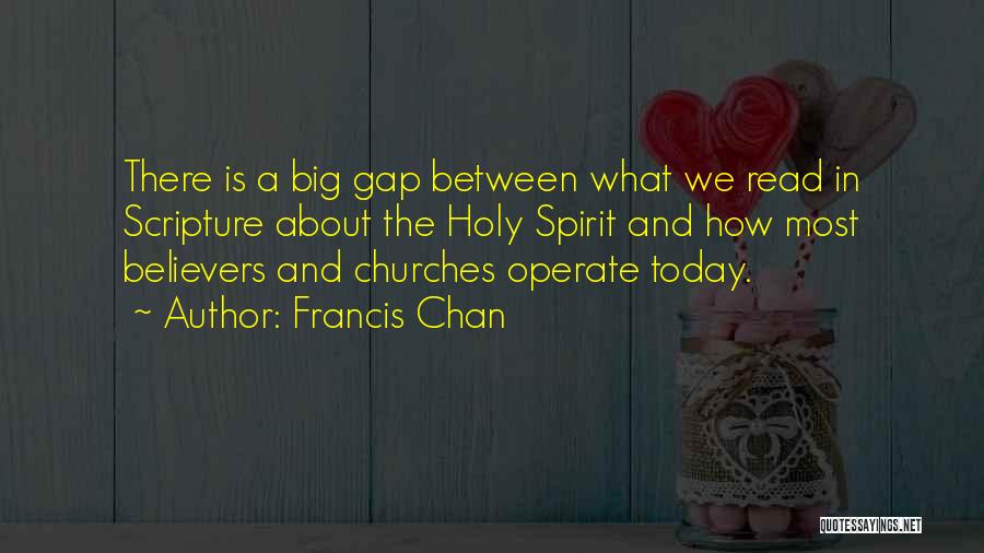 The Holy Spirit Quotes By Francis Chan