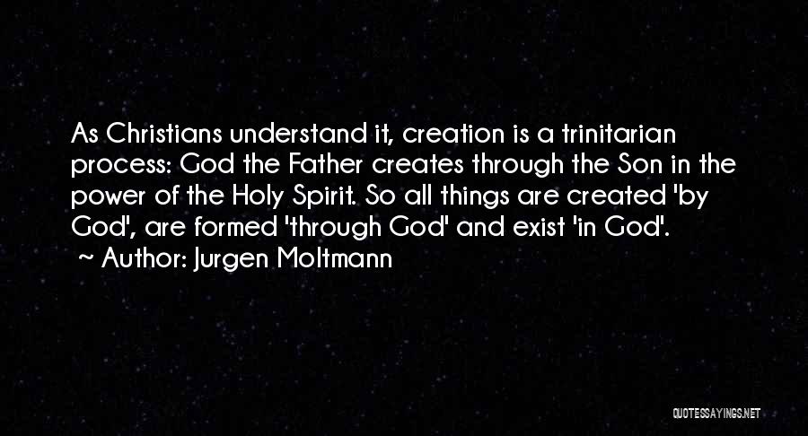 The Holy Spirit Quotes By Jurgen Moltmann