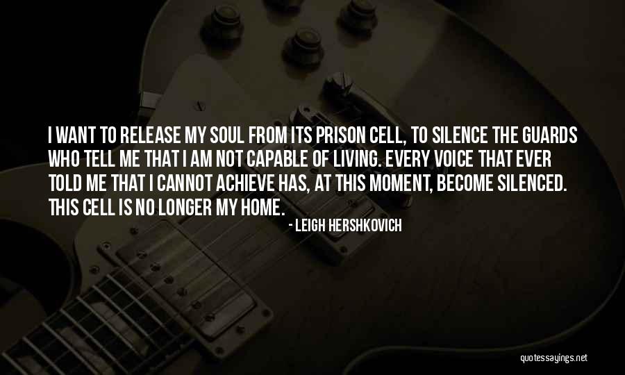 The Home Of My Soul Quotes By Leigh Hershkovich The Home Of My Soul Quotes By Leigh Hershkovich