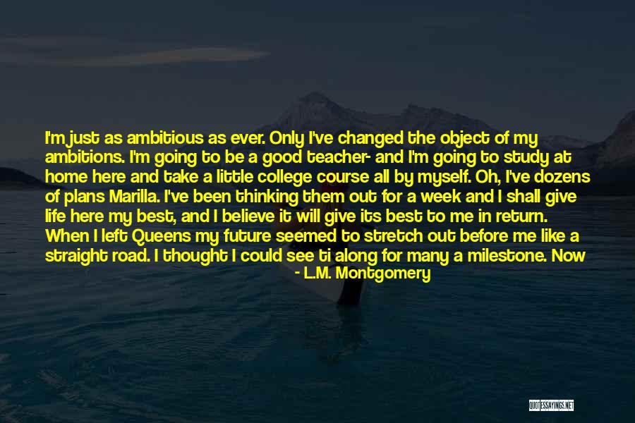 The Home Stretch Quotes By L.M. Montgomery The Home Stretch Quotes By L.M. Montgomery