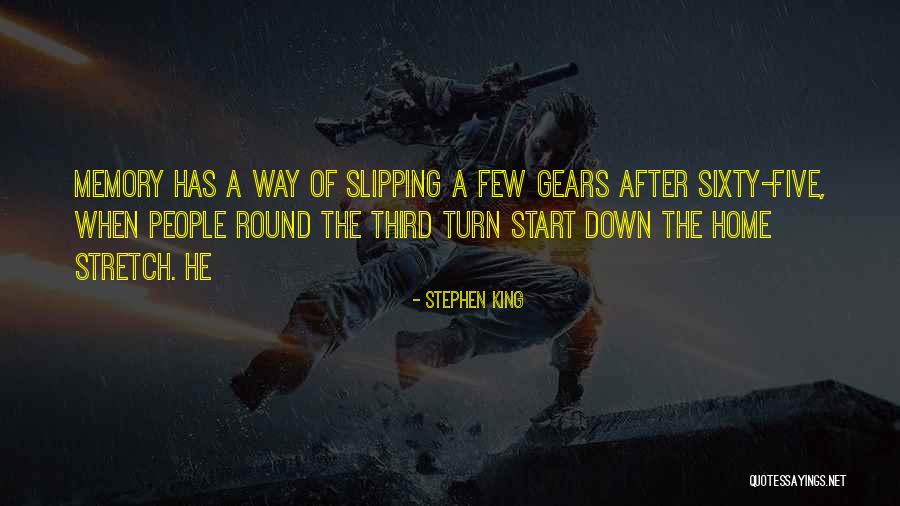 The Home Stretch Quotes By Stephen King The Home Stretch Quotes By Stephen King