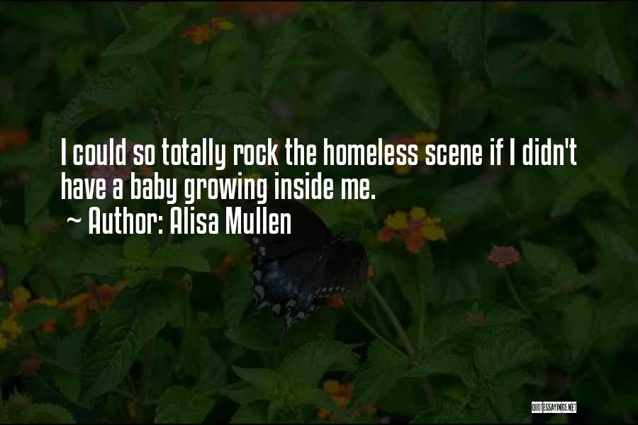 The Homeless Quotes By Alisa Mullen