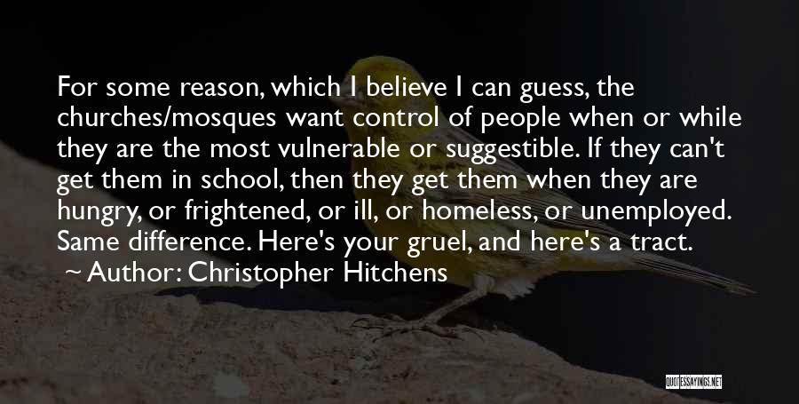 The Homeless Quotes By Christopher Hitchens
