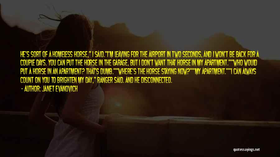 The Homeless Quotes By Janet Evanovich