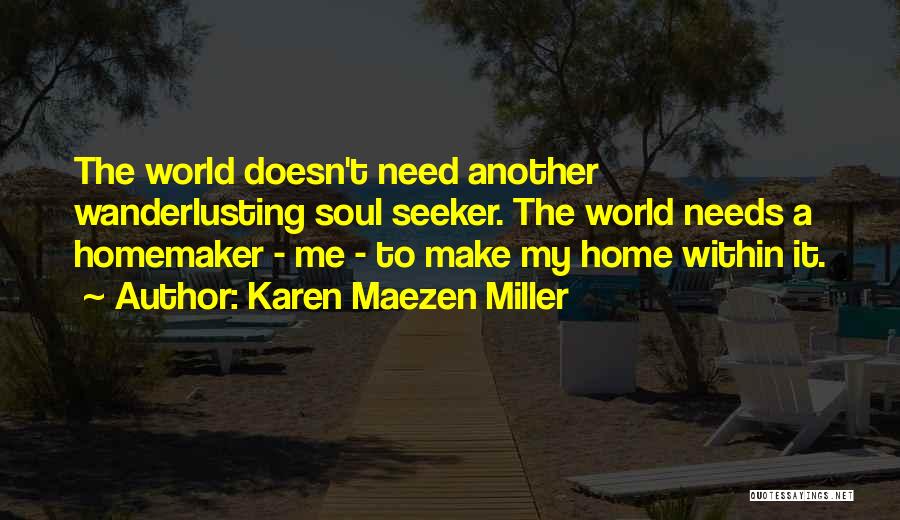 The Homemaker Quotes By Karen Maezen Miller