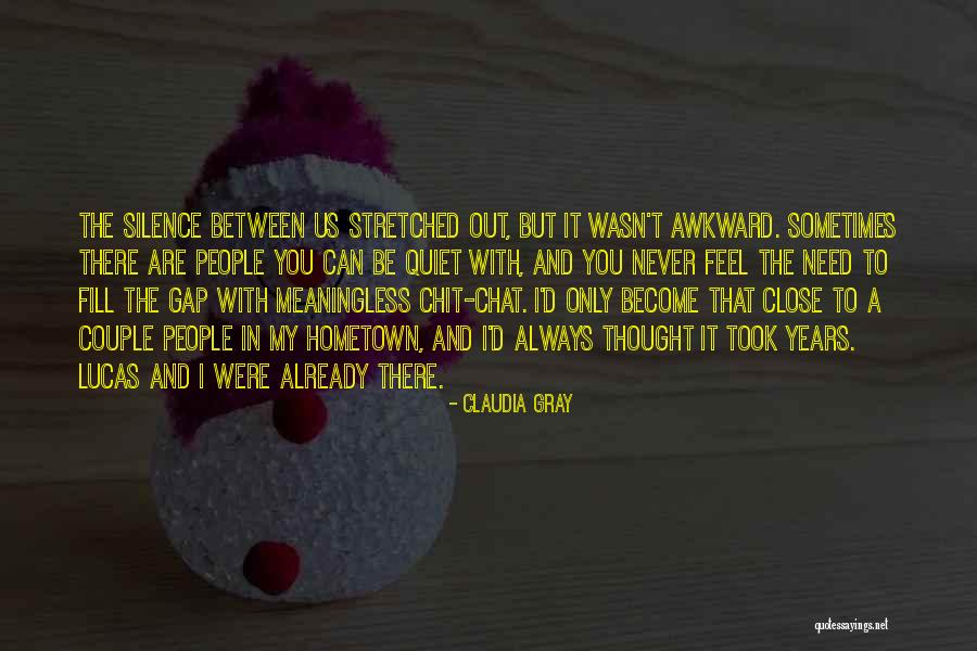 The Hometown Quotes By Claudia Gray