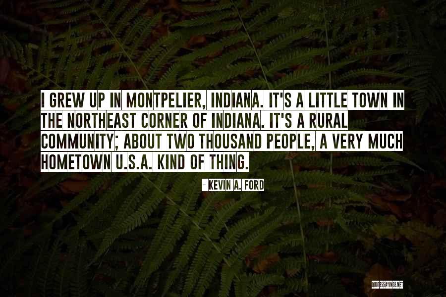 The Hometown Quotes By Kevin A. Ford