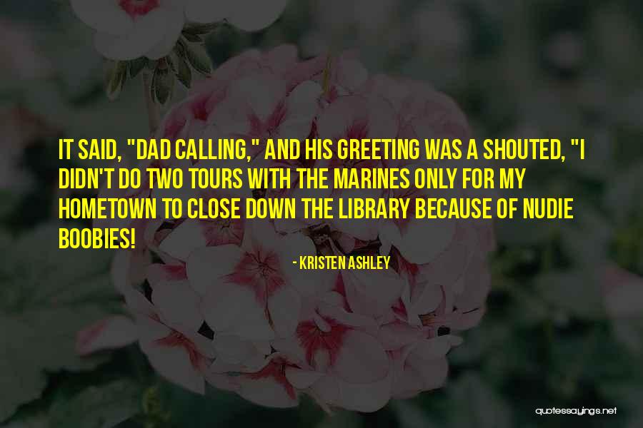 The Hometown Quotes By Kristen Ashley