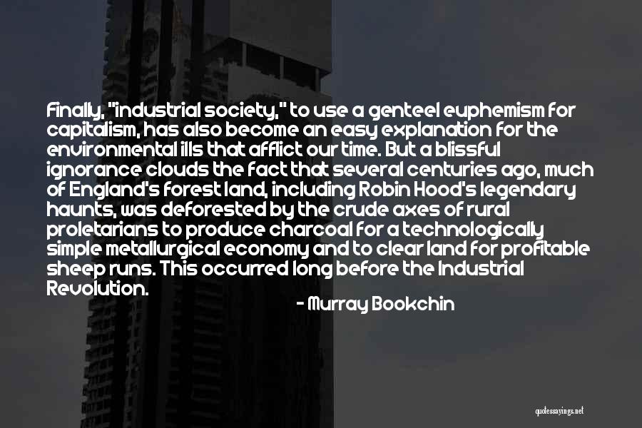 The Hood Quotes By Murray Bookchin The Hood Quotes By Murray Bookchin