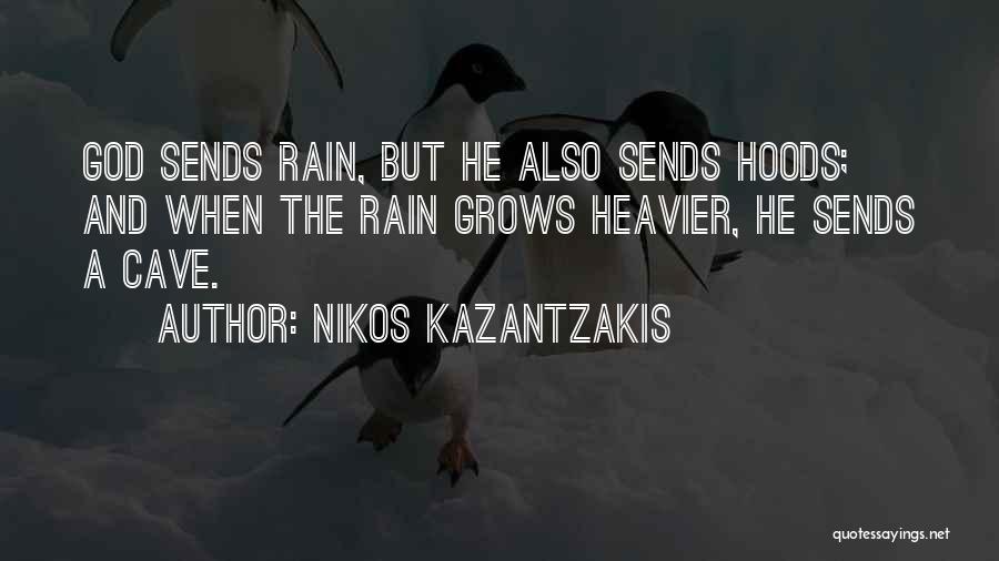 The Hood Quotes By Nikos Kazantzakis