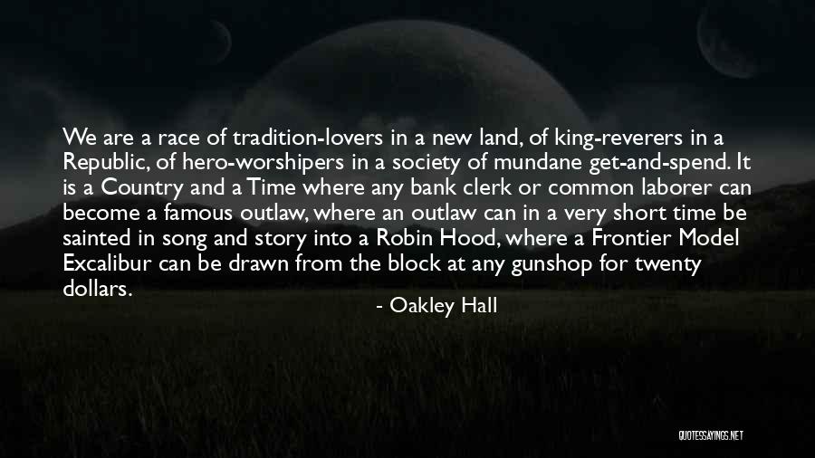 The Hood Quotes By Oakley Hall The Hood Quotes By Oakley Hall